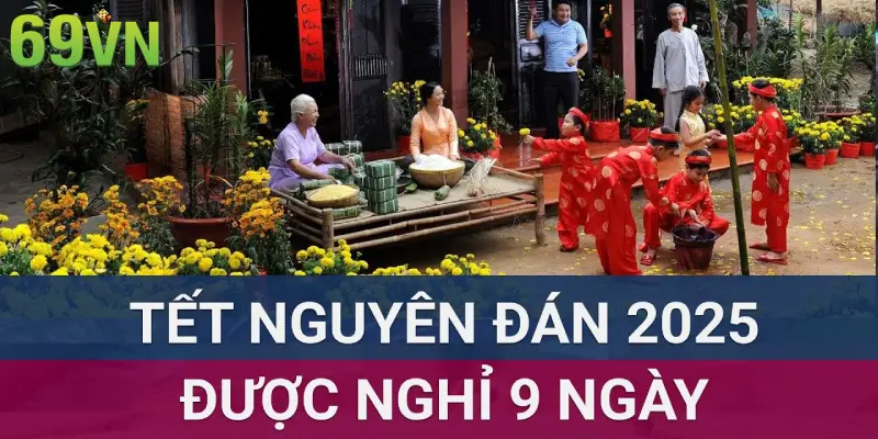 Thông tin lịch nghỉ tết nguyên đán 2025